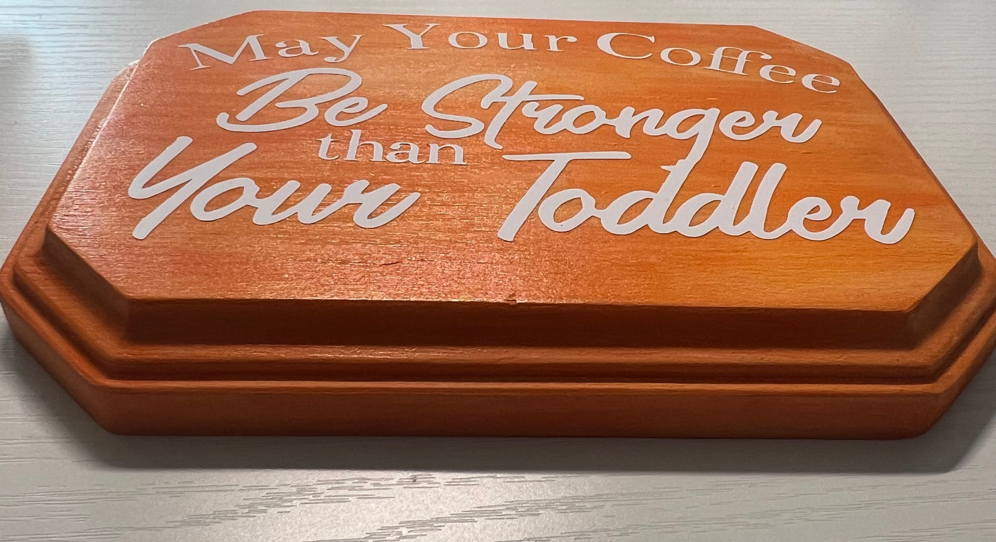 Toddler vs Coffee wall decor