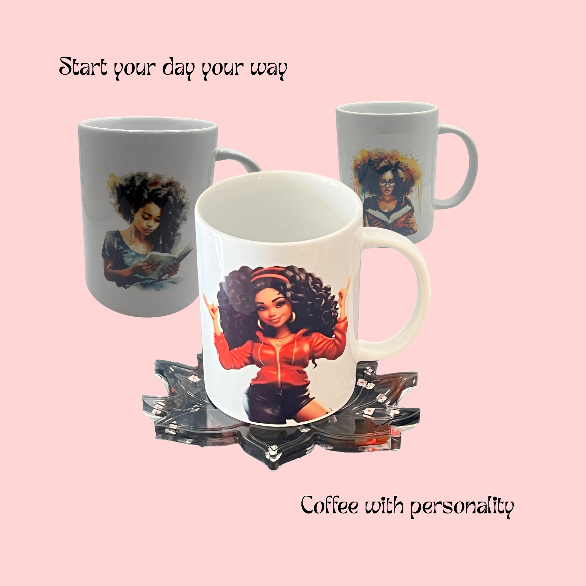 Three mugs with artistic designs of women on a pink background, with text 'Start your day your way' and 'Coffee with personality'.